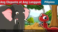 Ang Elepante at Ang Langgam _ Elephant and Ant in Filipino