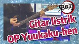 Gitar listrik OP Yuukaku-hen