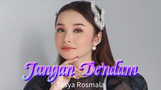 Jangan Dendam " Tasya Rosmala - Adella '