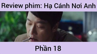 Review phim: Hạ cánh nơi anh phần 18