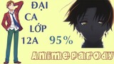 [ AMV ] Đại Ca Lớp 12A ( Anime Parody ) - GHÉP CHUẨN