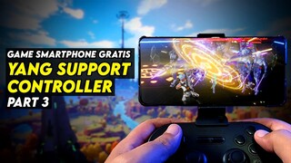 Game Smartphone Gratis! Yang Bisa Pake Controller Part 3