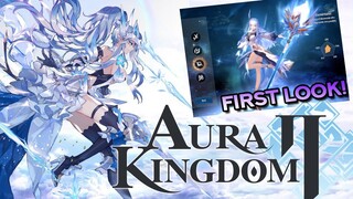 AURA KINGDOM 2 FIRST LOOK!! New MMORPG for PC & Mobile!