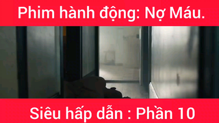 Phim hành động: Nợ Máu #10