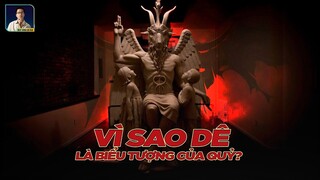 VÌ SAO CON DÊ LÀ BIỂU TƯỢNG CỦA SATAN