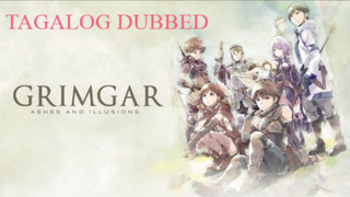 Grimgar, Ashes and Illusions - Episode 11 (Tagalog Dubbed)
