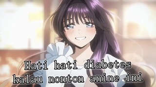waspada diabetes!!ni anime terlalu manis dan banyak gula nya