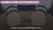 April Showers Bring May Flowers [ EP10 PART14 ]