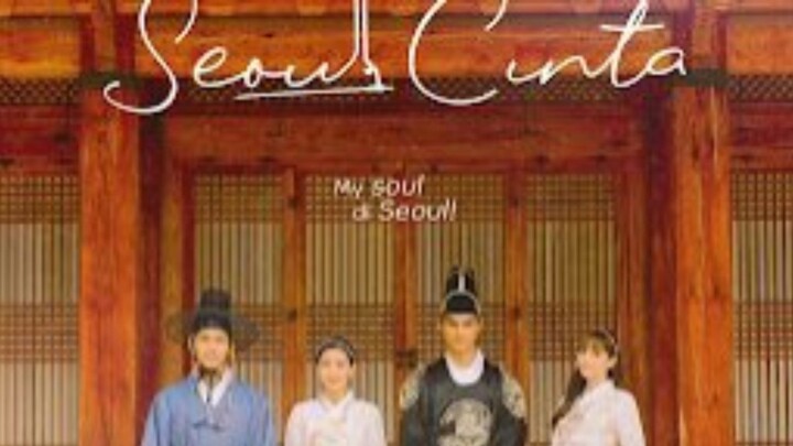 Seoul Cinta EP11