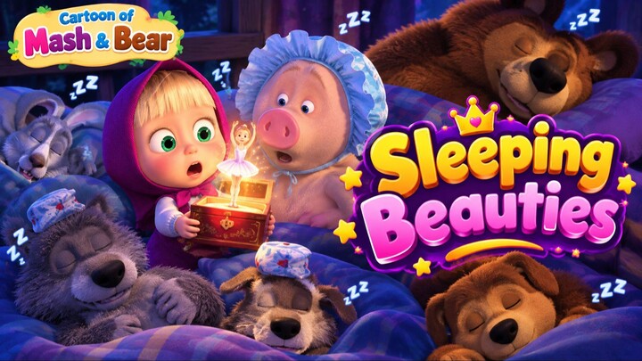 Sleeping Beauties 😴✨ The Mysterious Doll That Put Everyone to Sleep! | Masha and the Bear