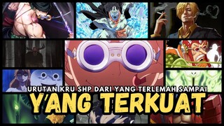 Update Urutan Kru Shp Dari Yang Terlemah Sampai Terkuat !!!