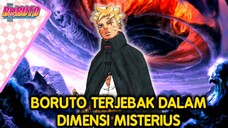 BORUTO TERJEBAK DALAM DIMENSI MISTERIUS -Boruto Two Blue Vortex - fanfic
