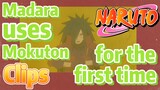 [NARUTO]  Clips |  Madara uses Mokuton for the first time