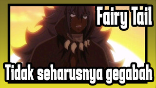[Fairy Tail] Kau tidak seharusnya gegabah