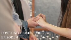 Love Catcher in Seoul EP 4