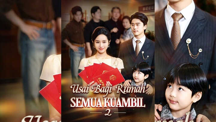 Usai Bagi Rumah, Semua Kuambil 2 Full Bahasa Indonesia (FR)