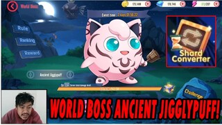 🔥🔥SHARD CONVERTER & WORLD BOSS MELAWAN ANCIENT JIGGLYPUFF!! - MEGAMON