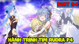 NOVEL -Hành Trình Tìm Kiếm Rudra P4 - End - Tensei Slime #94