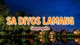 Sa Diyos Lamang - Sampaguita | Karaoke Version
