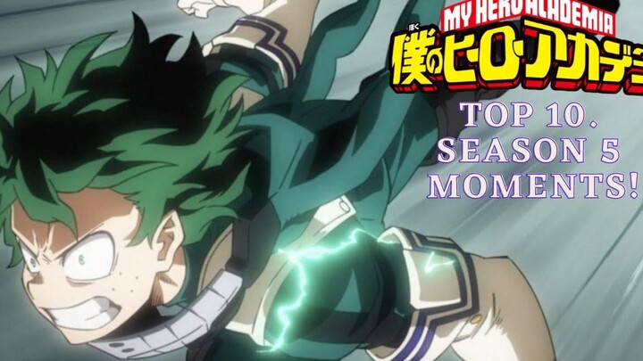 10 Best Season 5 Moments ฮีโร่ของฉัน Academia