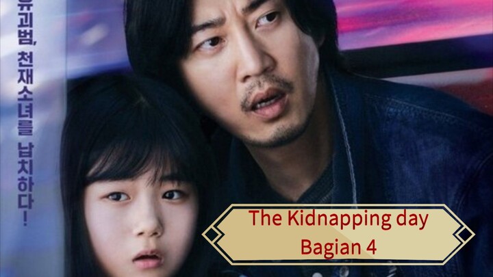 The Kidnapping Day Bagian4 (Sub Indo)