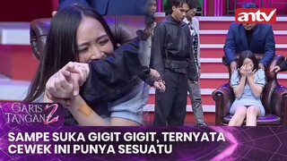 Sampe Suka Gigit Gigit, Ternyata Cewek Ini Punya Sesuatu | Garis Tangan 2 Eps 2 ANTV (2/4)