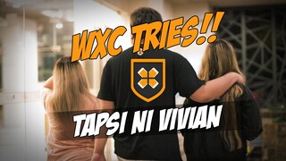 WXC Tries Tapsi ni Vivian(With Natividad sisters + Civil War S3 Strat leaks)