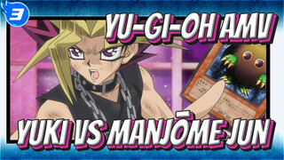 [Yu-Gi-Oh AMV] Yuki VS Manjōme Jun / Armed Dragon With No Ambition_3