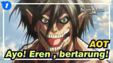 Attack on Titan|[Musim I]Ayo! Eren , bertarung!_1