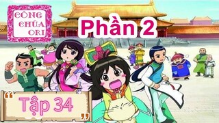 Công chúa Ori Công Chúa Ori Phần 2 Tập 34(LỒNG TIẾNG HTV3)- Con gái không về nhà