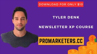 Newsletter XP Course by Tyler Denk