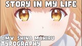 Story In My Life  [AMV TYPOGRAPHY]  Shina Mahiru