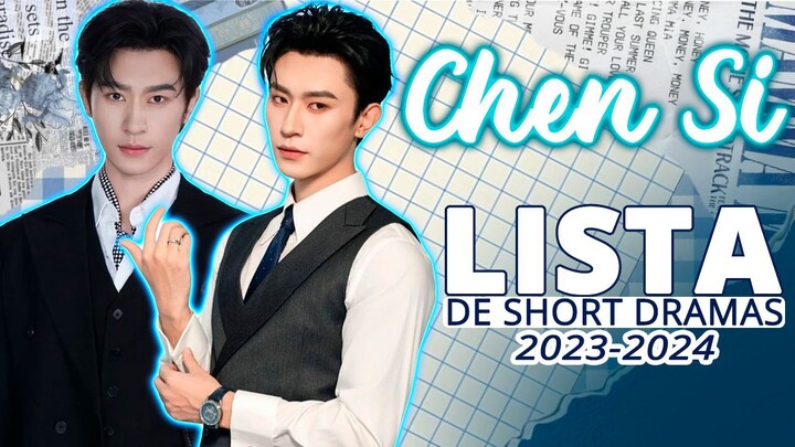 Lista de Short Dramas 2023/2024 - CHEN SI  沉思