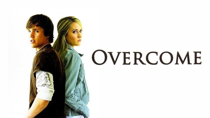 OVERCOME (Full Movie)