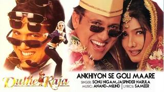 Ankhiyon_Se_Goli_Mare_Lyrical_Video___Dulhe_Raja___Sonu_Nigam___Govinda,_Raveena