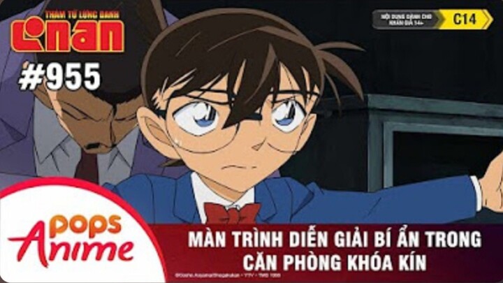 Thám Tử Lừng Danh Conan - Tập 955 | Màn Trình Diễn Giải Bí Ẩn Trong Căn Phòng Khóa Kín |Lồng Tiếng
