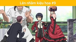 Lên nhầm kiệu hoa p9