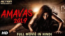 Amavas 2019 full hindi movie the ghost movie👻