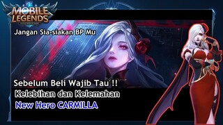 Sebelum Beli Wajib Tau !! Kelebihan dan Kelemahan CARMILLA Mobile Legends