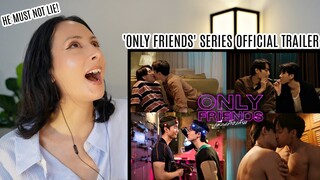 [Official Trailer] Only Friends เพื่อนต้องห้าม REACTION