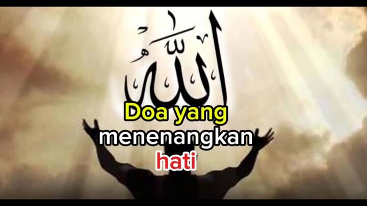 doa yang menenangkan hati