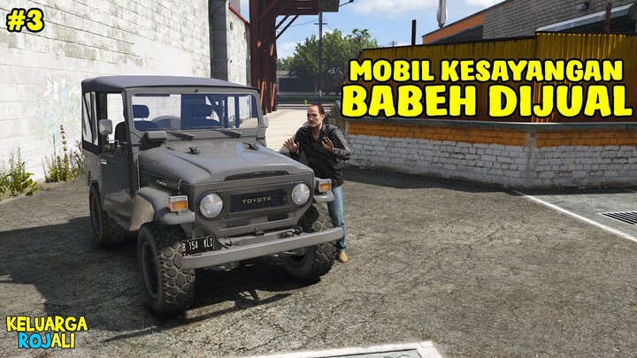 Mobil Kesayangan Babeh Rojak Dijual - Eps 3 _ Keluarga Rojali