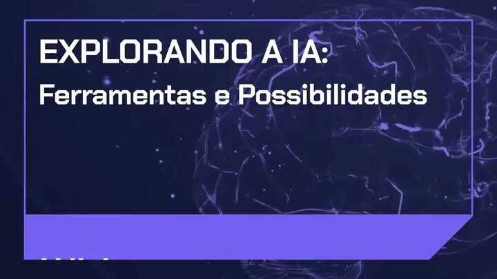 Aula 01 - Explorando a IA - Ferramentas e Possibilidades - Imersão IA