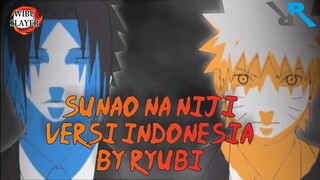 Naruto Shippuden Ending Song 5 - Sunao na Niji Versi Indonesia By Ryubi