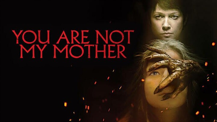 You Are Not My Mother | 2021 | Horror/Drama