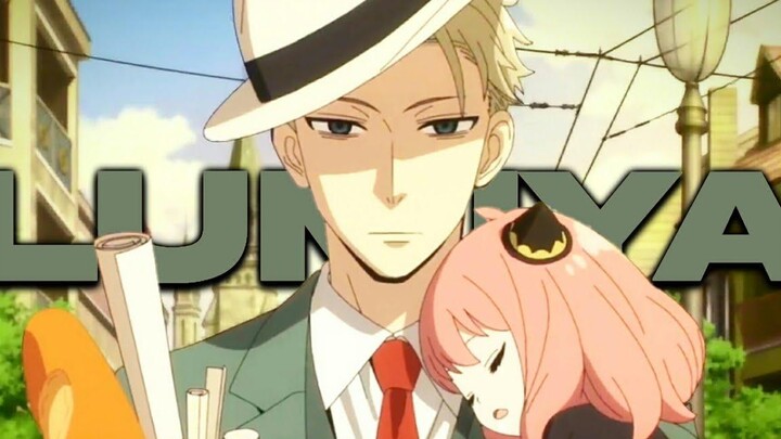 Spy x Family 「AMV」 - LUMIYA