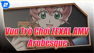 [Vua Trò Chơi ZEXAL / Trey] Arabesque_2