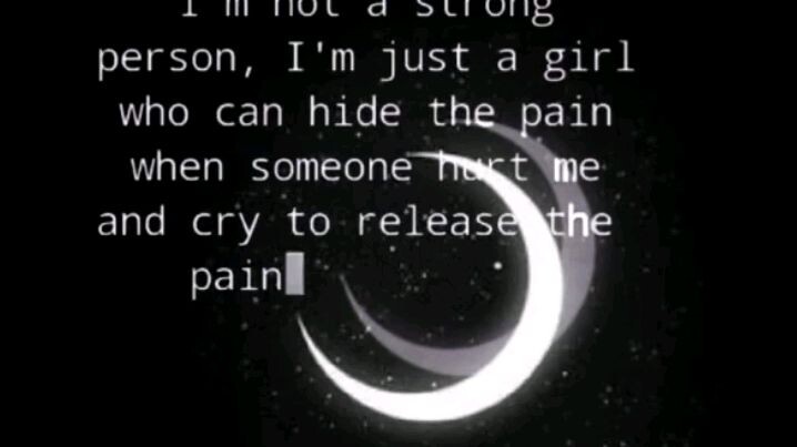 I'm strong but deep inside I'm die