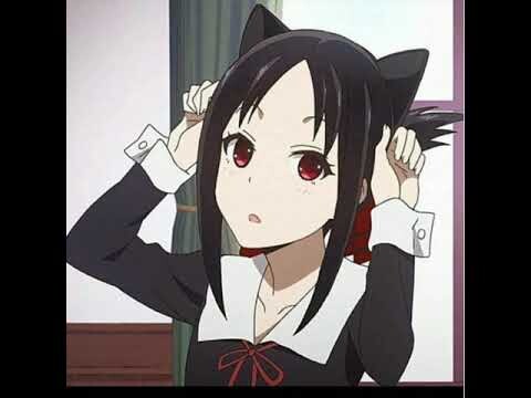 Kaguya-Sama Love Is War (AMV)