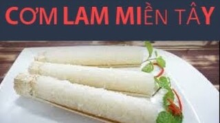 #14: Về miền tây thử nấu cơm lam của người dân tộc thái